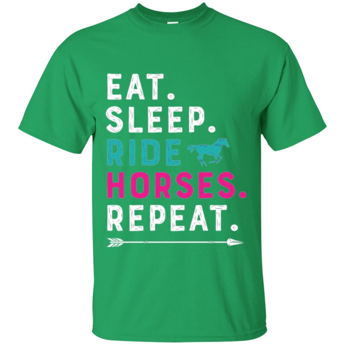 Horseback Lovers T-shirt Eat Sleep Ride Horses Repeat Irish Green