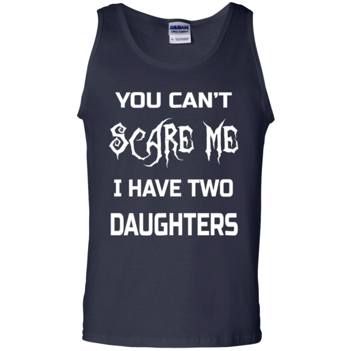 Daddy T-shirt You Can_t Scare Me I Have Two Daughters Navy