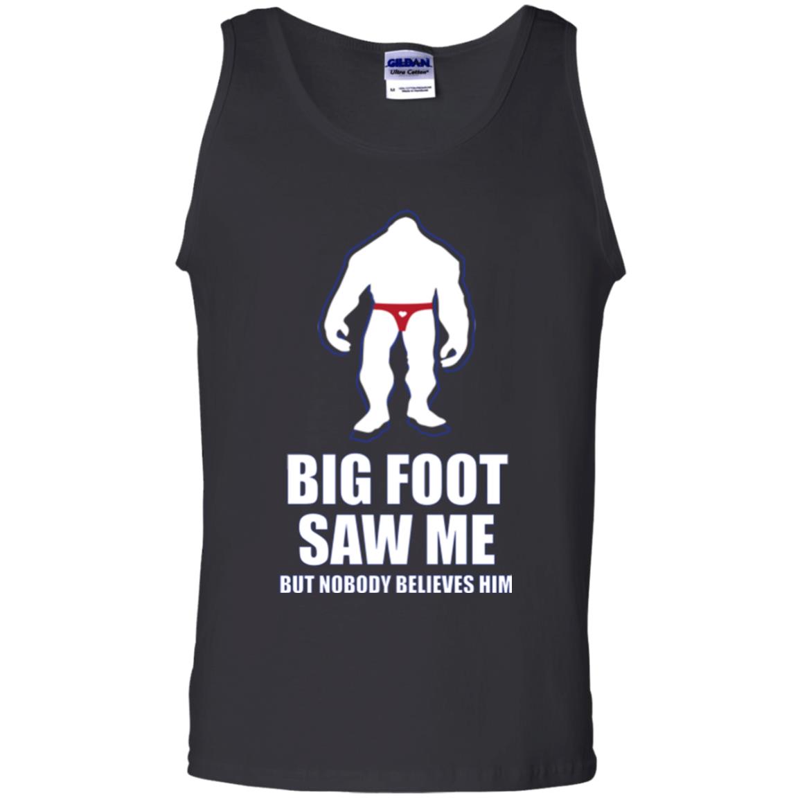 Big Foot Saw Me But Nobody Believes Him T-shirt Black