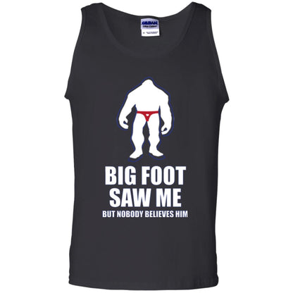 Big Foot Saw Me But Nobody Believes Him T-shirt Black