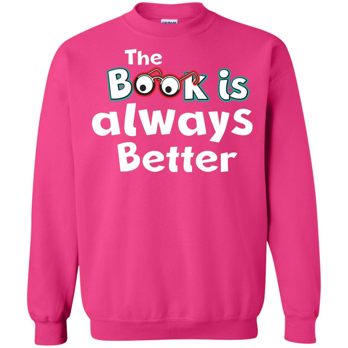 Book Lover T-shirt The Book Is Always Better Heliconia