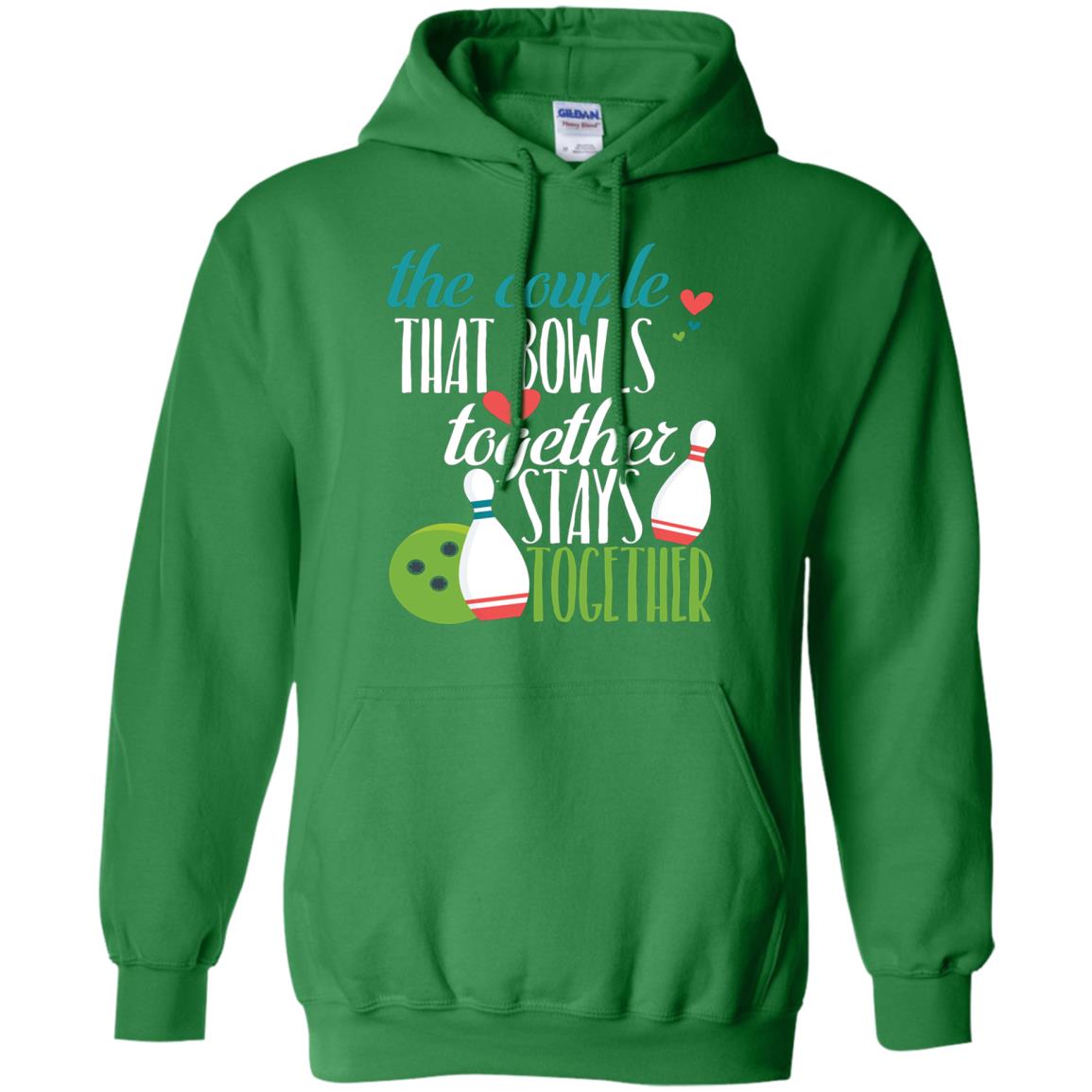 Bowler Shirt The Couple That Bowls Together Stay Together Irish Green