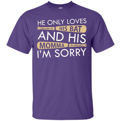 He Only Loves His Bat And His Momma I'm Sorry Baseball Shirt For Mens Purple