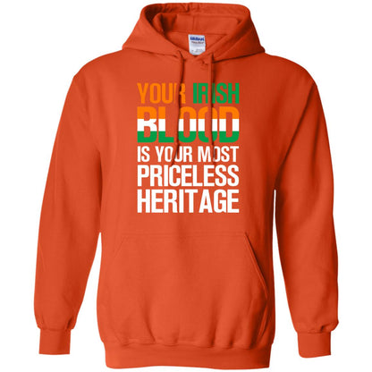 Your Irish Blood Is Your Most Priceless Heritage Shirt Orange
