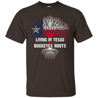 Living In Texas With Buckeyes Roots Texans Shirt Dark Chocolate