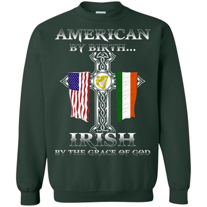 American By Birth Irish By The Grace Of God T-shirt Forest Green