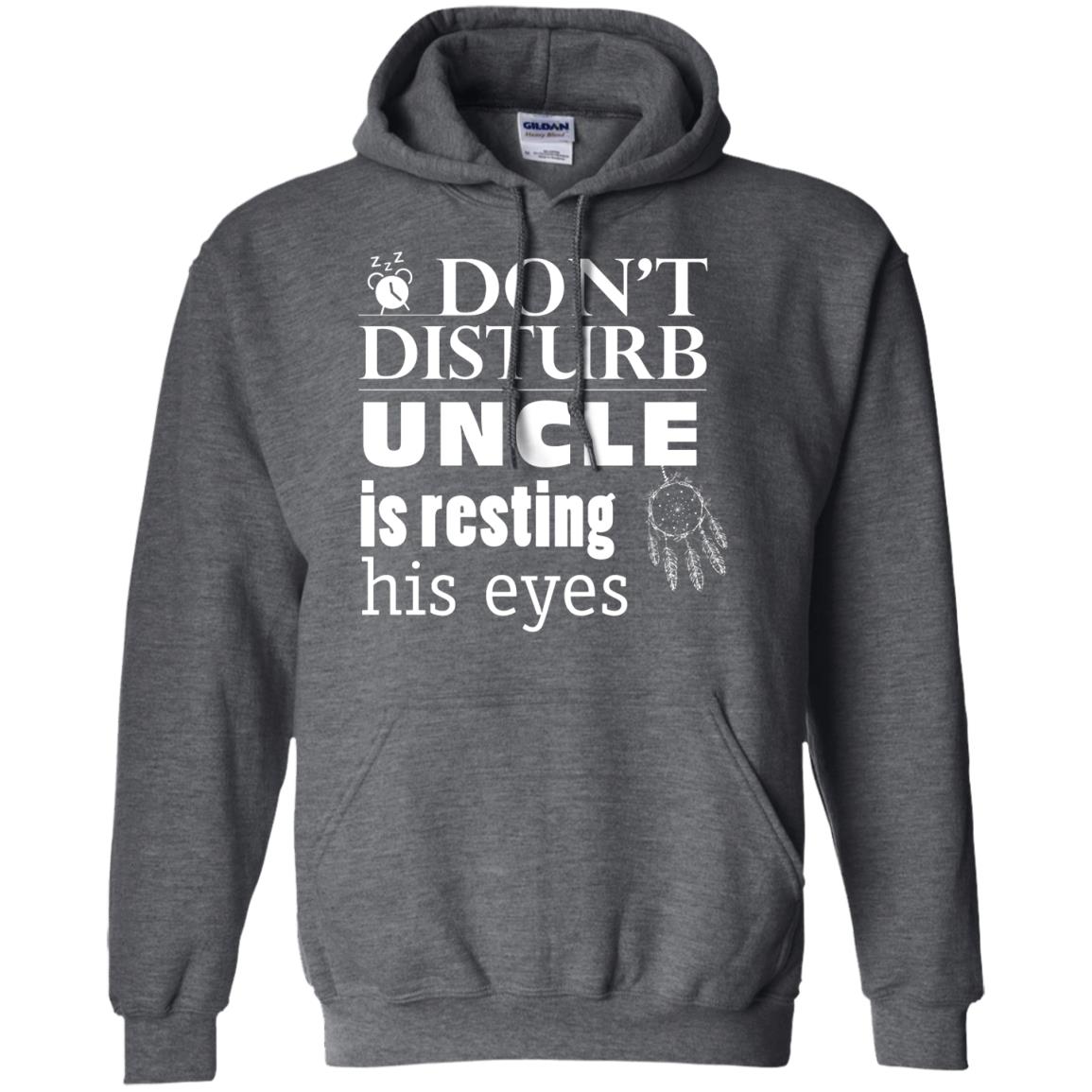 Don't Disturb Uncle Is Resting His Eyes Funny Uncle Shirt Dark Heather