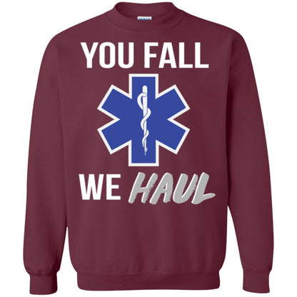 Funny Ems T-shirt You Fall We Haul Maroon