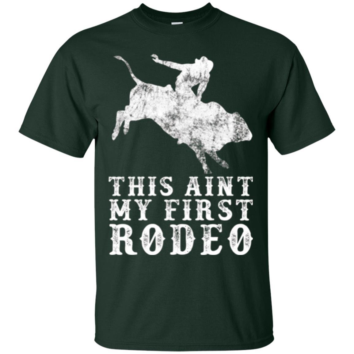 This Ain't My First Rodeo Forest Green