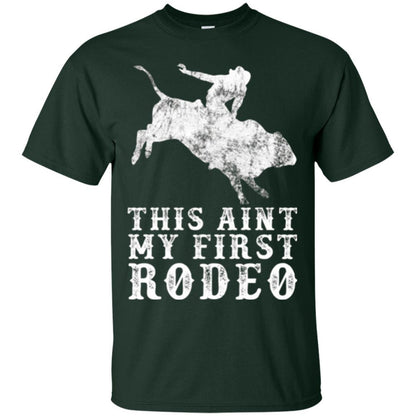 This Ain't My First Rodeo Forest Green