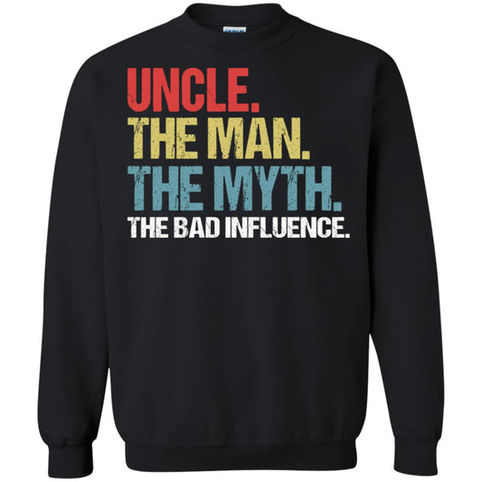 Uncle The Man The Myth The Bad Influence Shirt Black