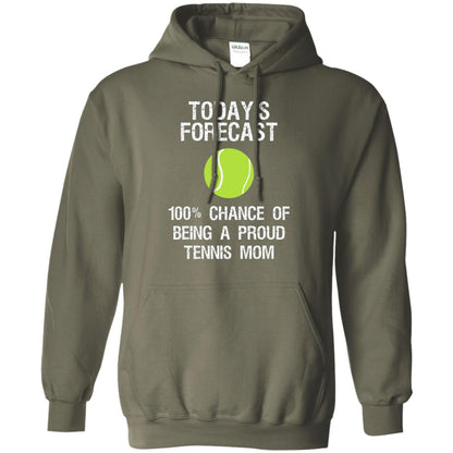Tennis Mom Shirt Today Forecast Chance Of Being A Proud Tennis Mom Military Green