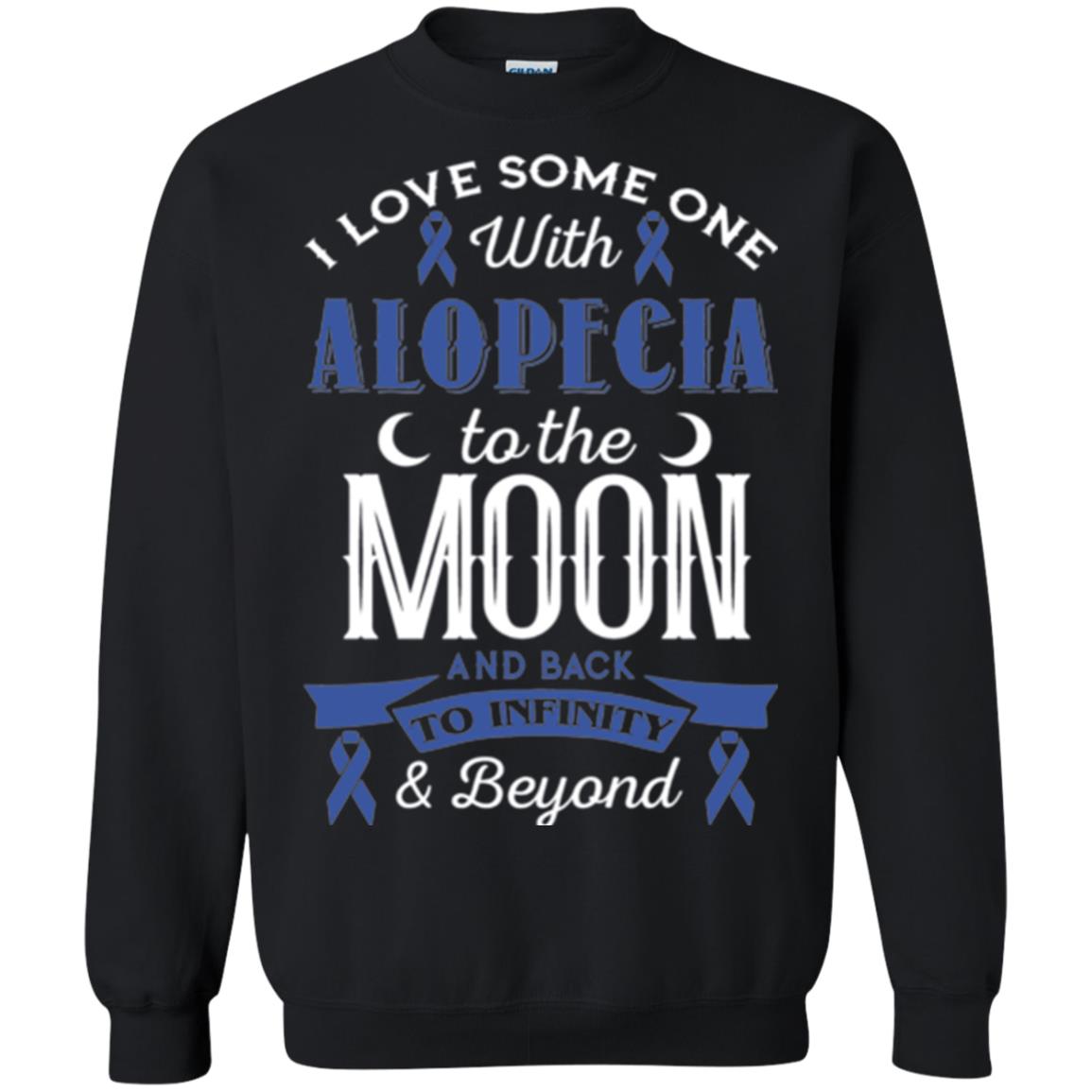 Alopecia Awareness T-shirt Love Someone With Alopecia To The Moon