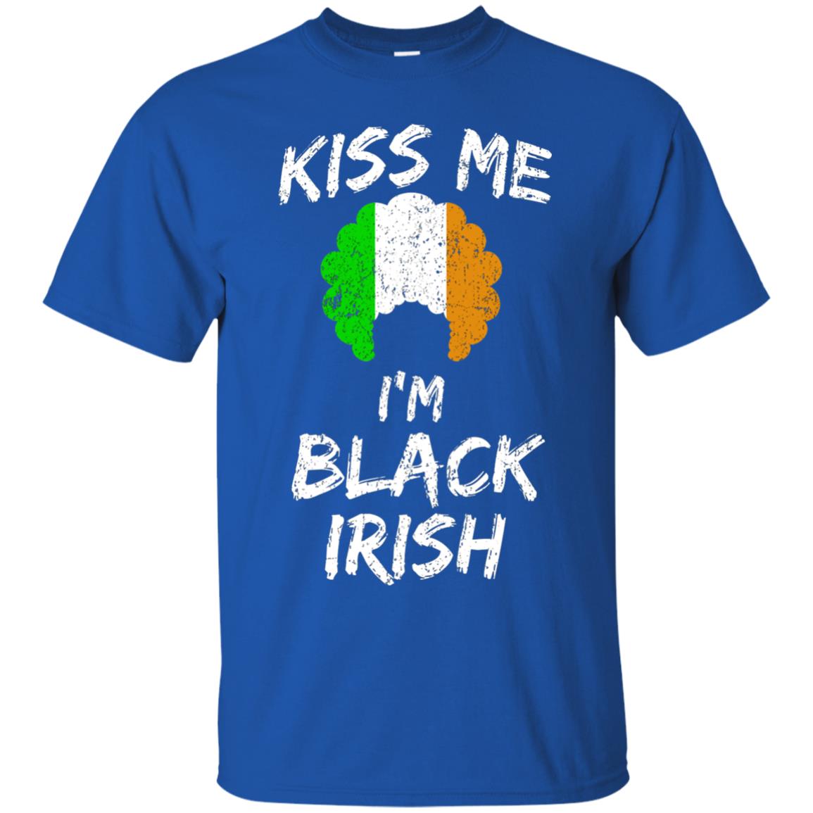 Kiss Me I_m Black Irish Funny St Patrick_s Day T-shirt Royal