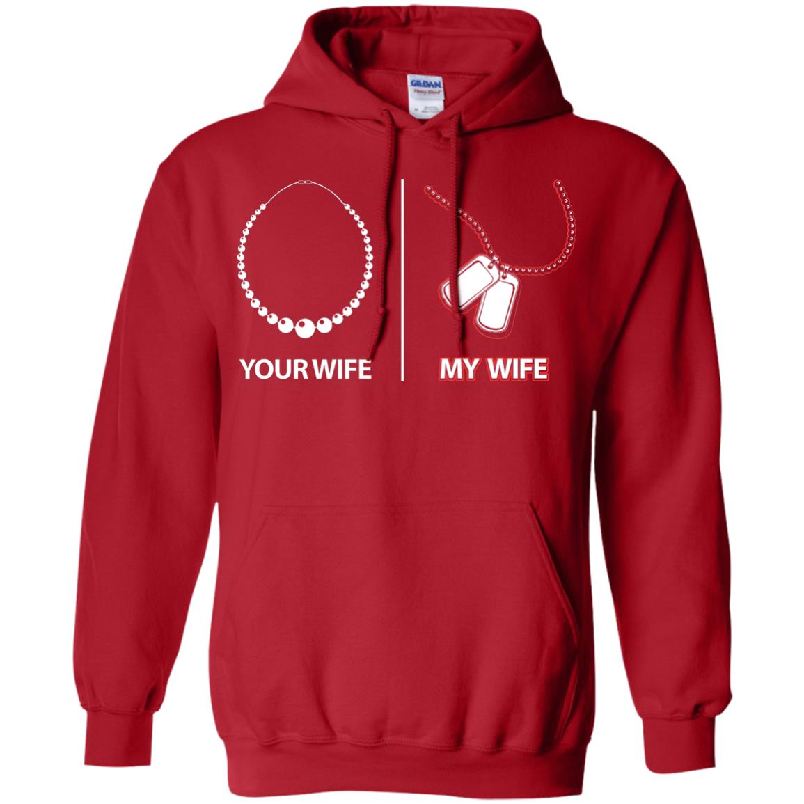 Your Wife My Wife Military Husband Shirt Red