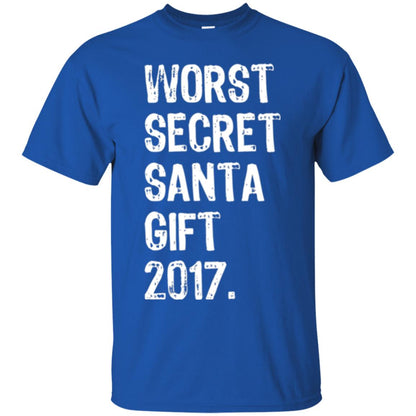 Christmas T-shirt Worst Secret Santa Gift 2017 Royal