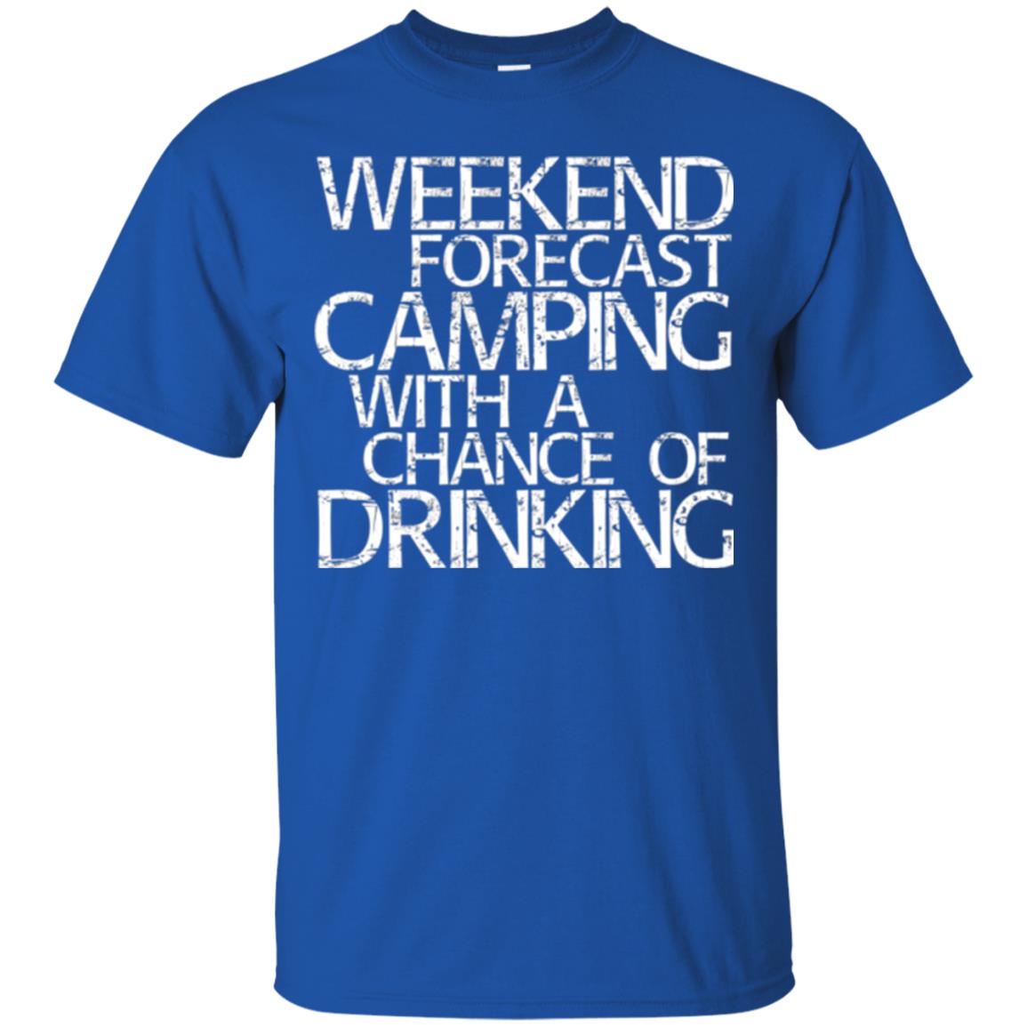 Wine Lovers T-shirt Weekend Forecast Camping Royal