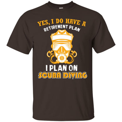 I Plan On Scuba Diving Gift Shirt For Retired Men Or Women Dark Chocolate