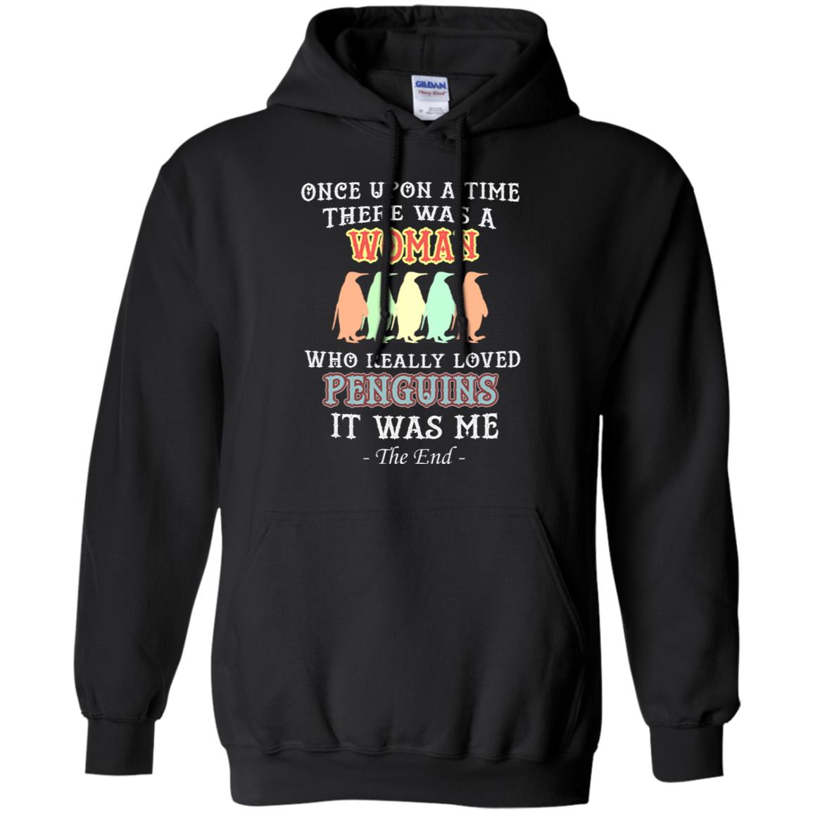 There Was A Woman Who Really Loved Penguins It Was Me ShirtG185 Gildan Pullover Hoodie 8 oz.