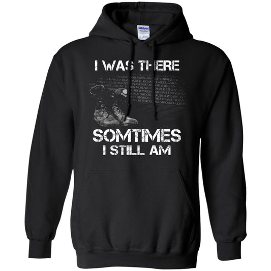 I Was There Sometimes I Still Am Military Shirt Black