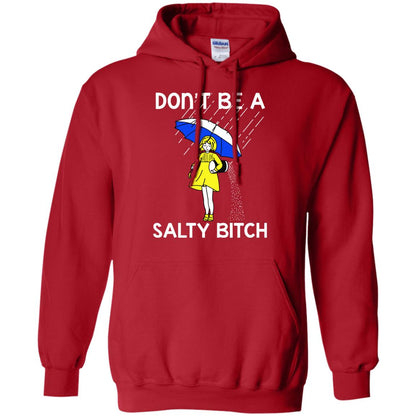Don_t Be A Salty Bitch Shirt Red