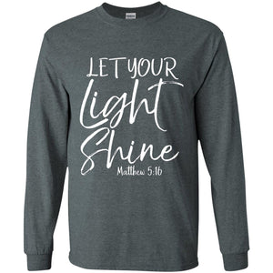 Let Your Light Shine Matthew 516 Vintage Bold Cool Christian T-shirt