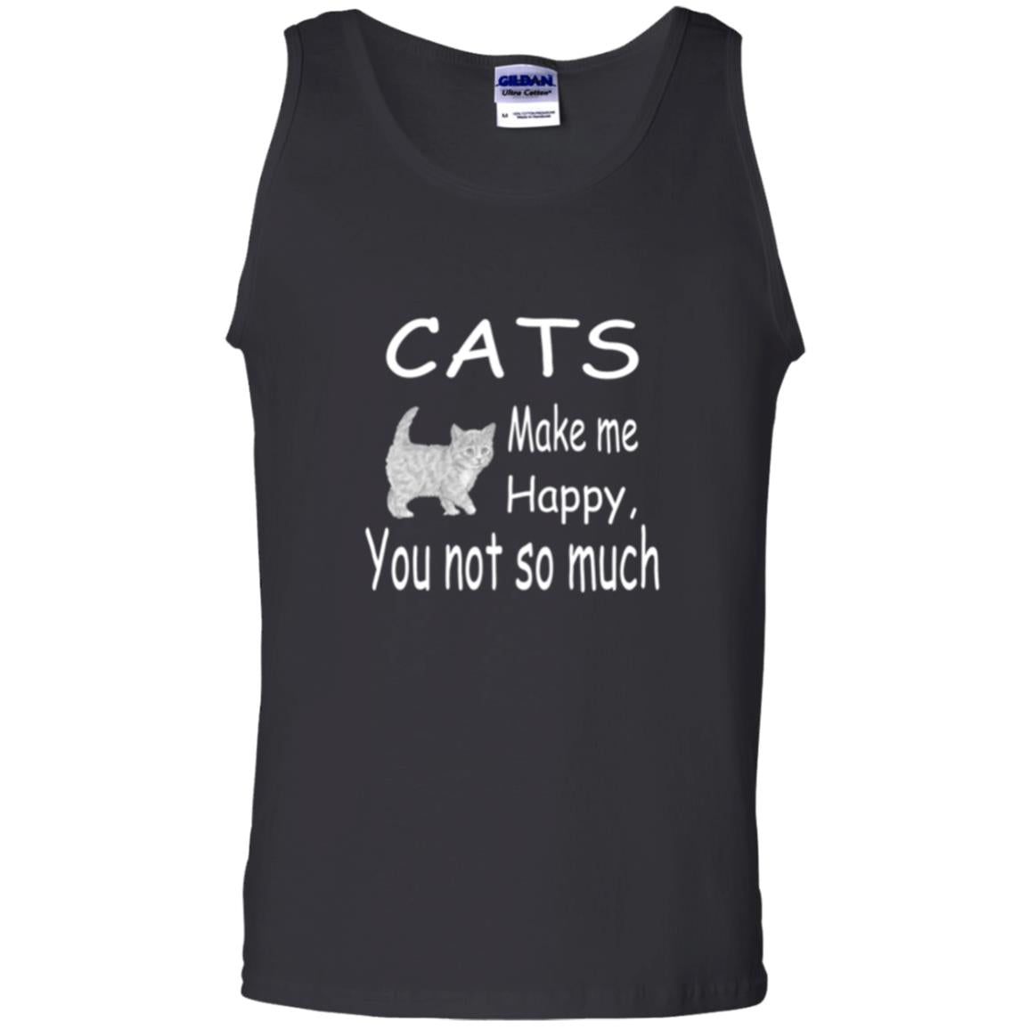 Cat Lover T-shirt Cats Make Me Happy You Not So Much Black