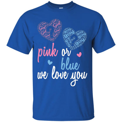 Gender Reveal Party T-shirt Pink Or Blue We Love You Royal