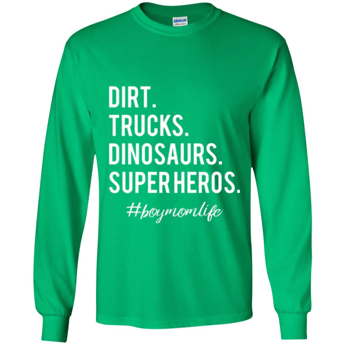 Dirt Trucks Dinosaurs Super Heros #boymomlife Mommy T-shirt Irish Green