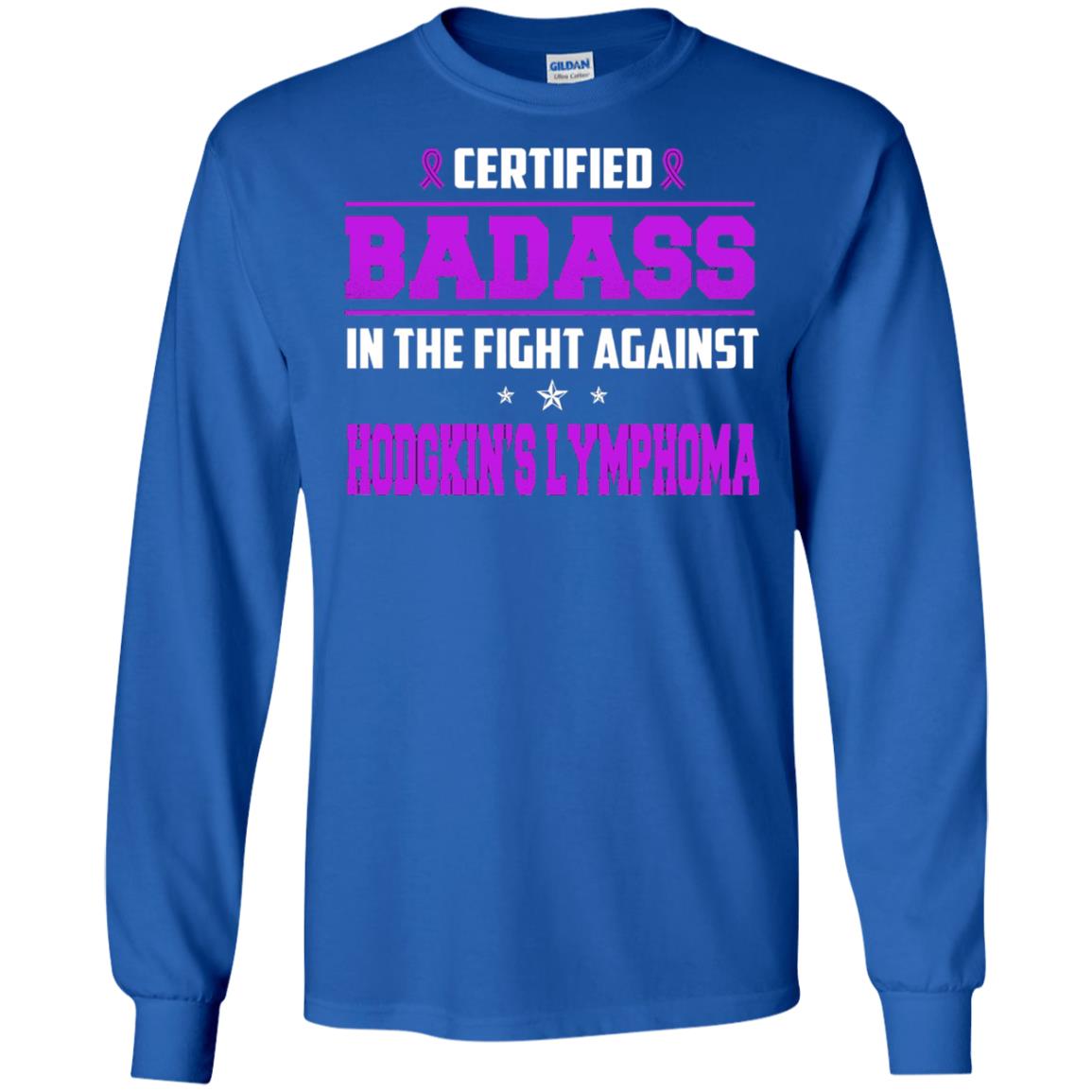 Certified Badass Against T-shirt Hodgkin_s Lymphoma Royal