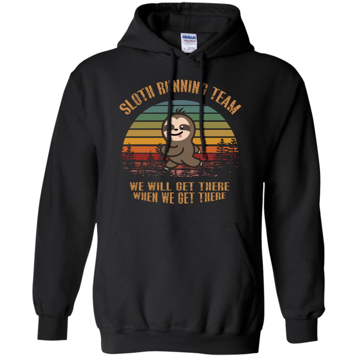 Sloth Running Team We Will Get There When We Get There Shirt Black