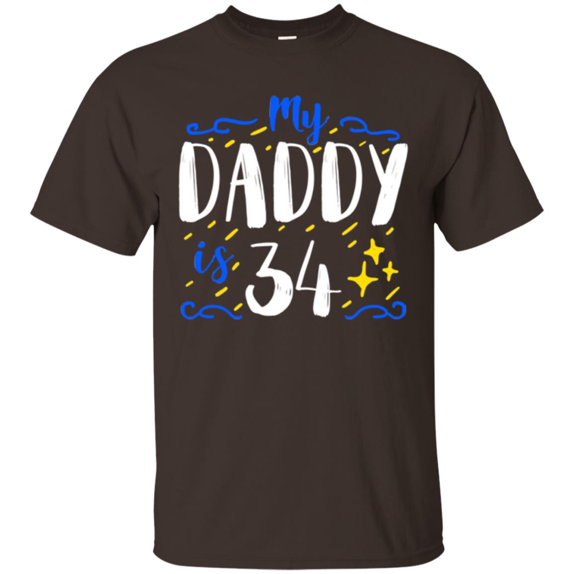 My Daddy Is 34 34th Birthday Daddy Shirt For Sons Or Daughters Dark Chocolate