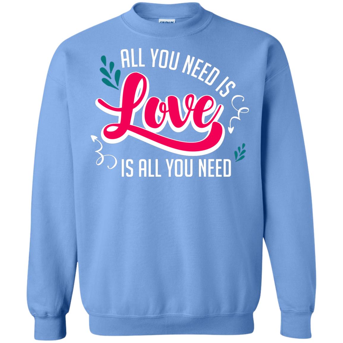 All You Need Is Love T-shirt Carolina Blue