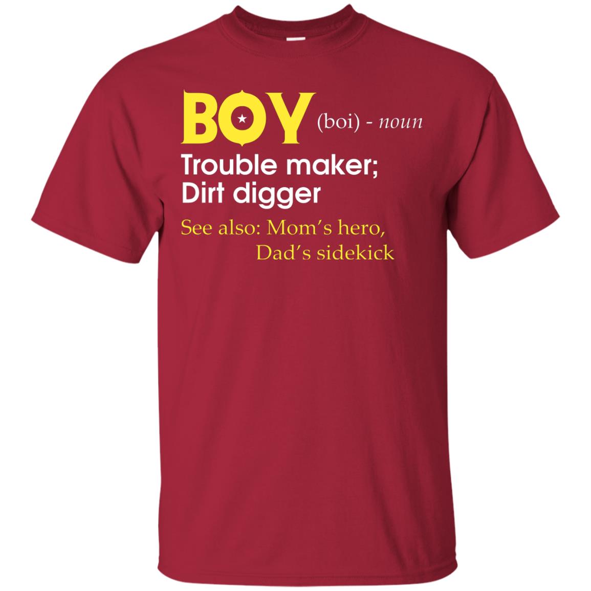 Boy Definition Trouble Maker Dirt Digger Shirt Cardinal