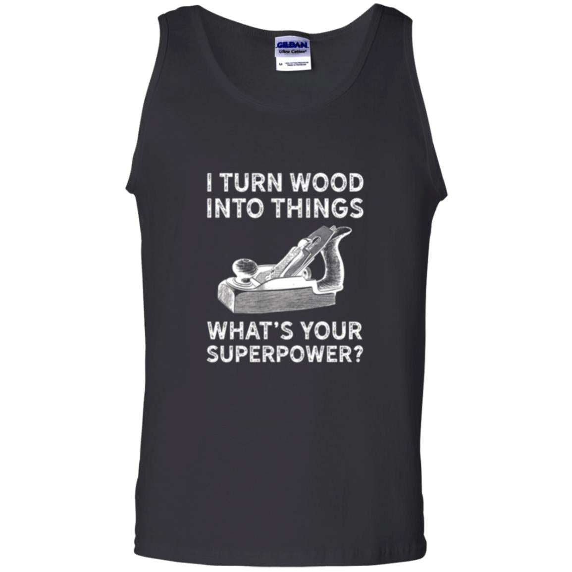 Funny Carpenter T-shirt I Turn Wood Into Things Black