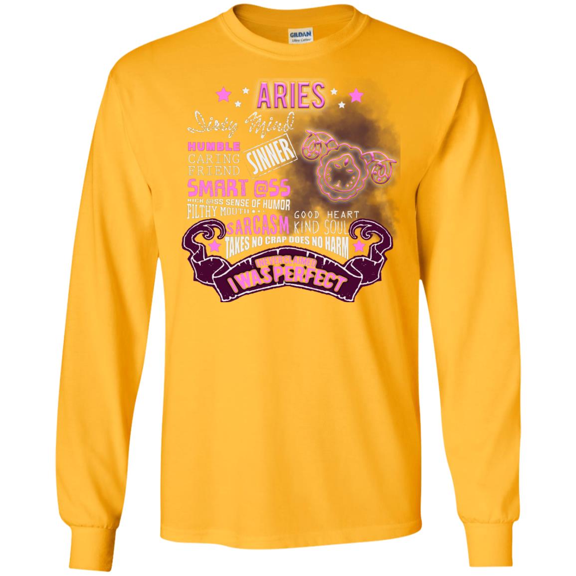Dirty Mind Humble Caring Friend Filthy Sinner Mouth Good Heart Kind I Never Clamed I Was Perfect Aries Birthday Gold