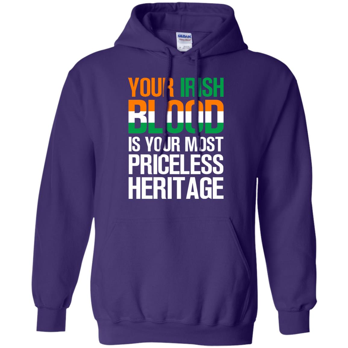 Your Irish Blood Is Your Most Priceless Heritage Shirt Purple
