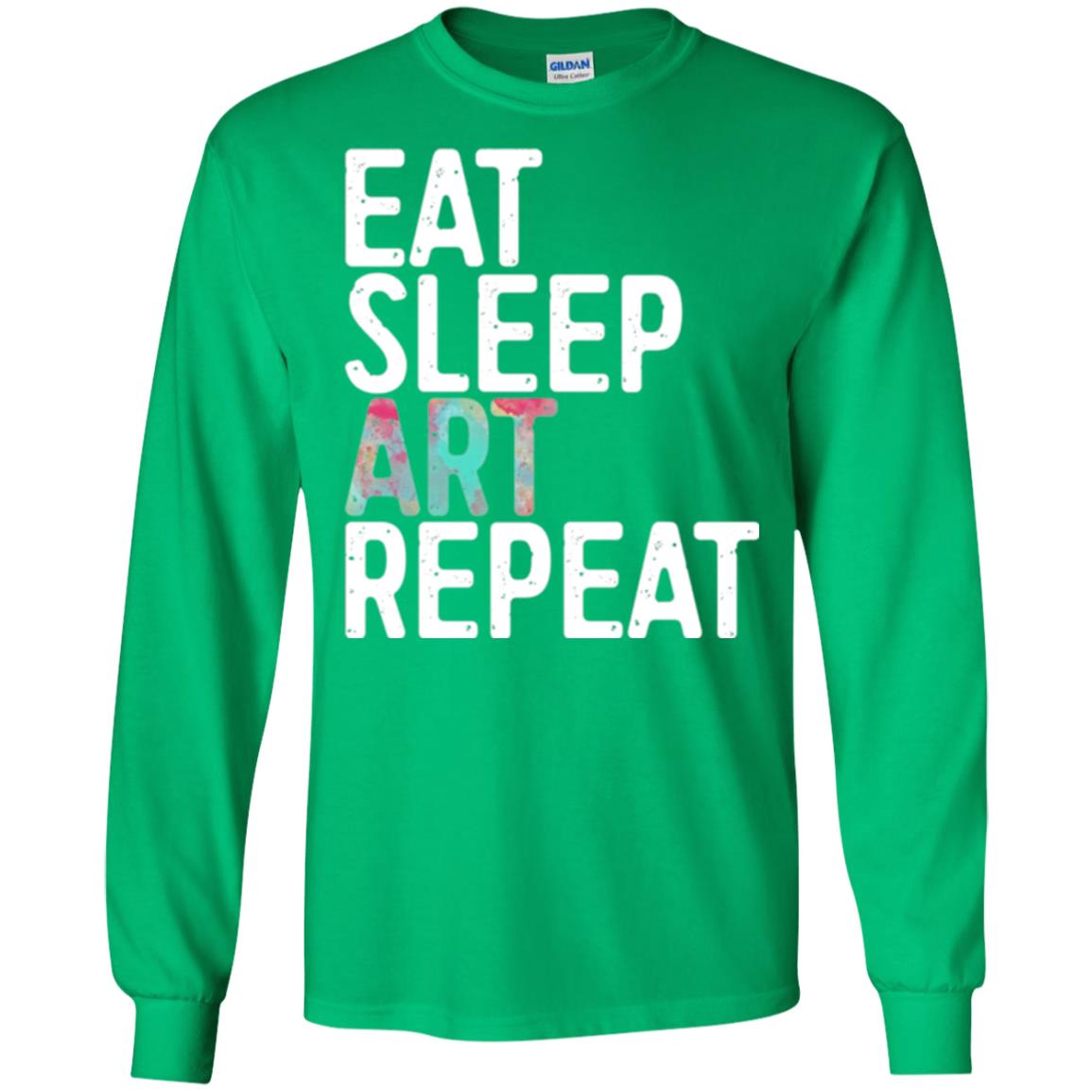Art Lover T-shirt Eat Sleep Art Repeat Irish Green