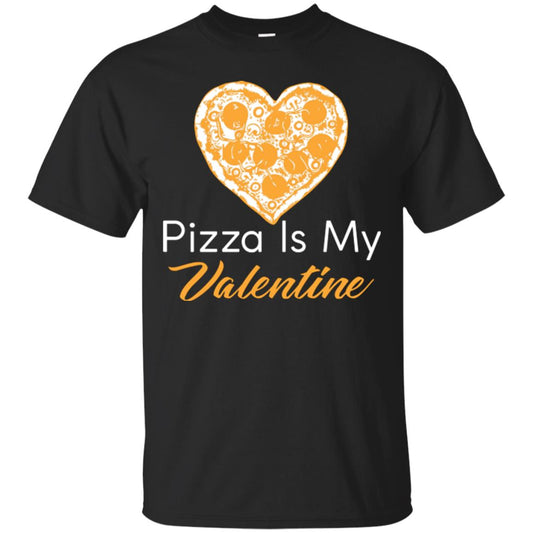 Pizza Lover T-shirt Pizza Is My Valentine Black
