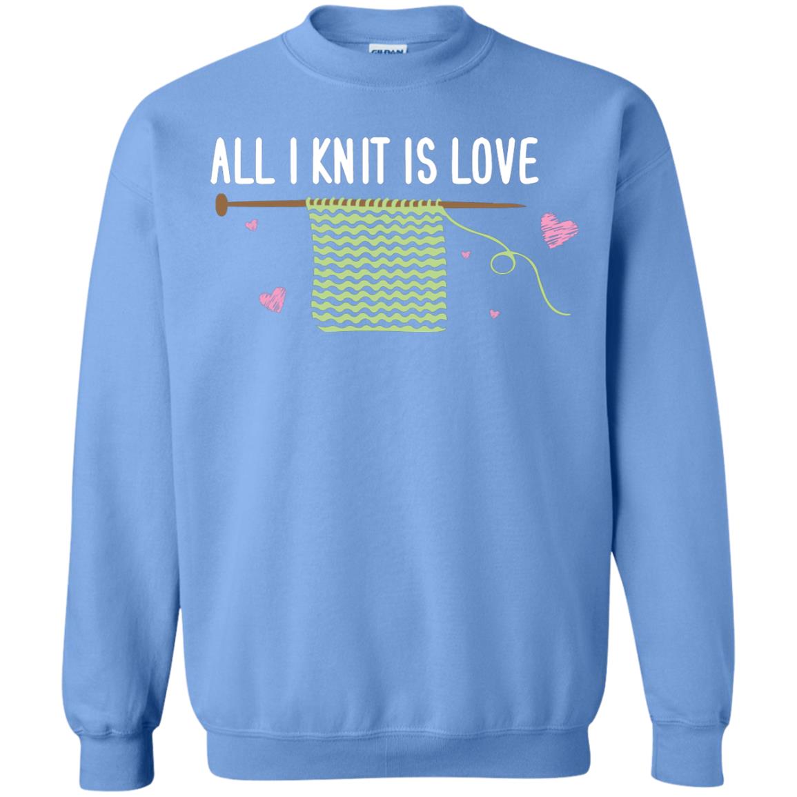 All I Knit Is Love Crocheting Lover Shirt Carolina Blue