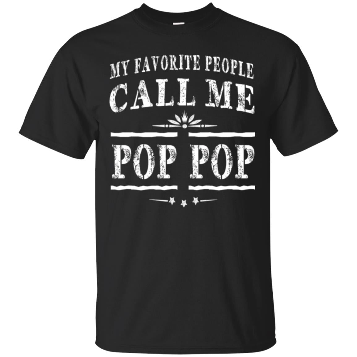 Family T-shirt My Favorite People Call Me Pop Pop Black