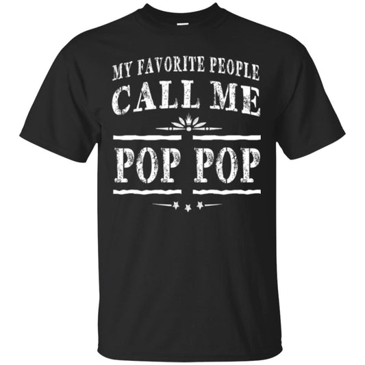 Family T-shirt My Favorite People Call Me Pop Pop Black