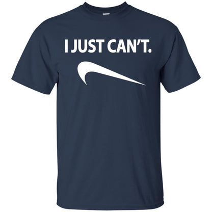 Funny I Just Cant Shirt Navy