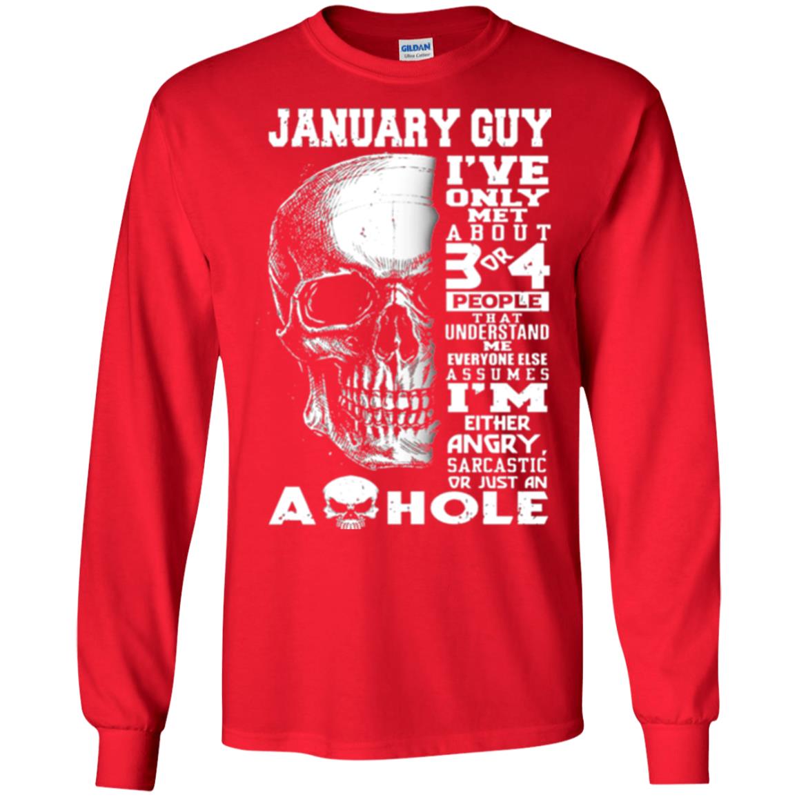 January Guy I_ve Only Met About 3 Or 4 People T-shirt Red