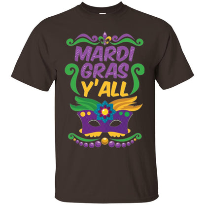 Mardi Gras T Shirt Mardi Gras Y_all T-shirt Dark Chocolate