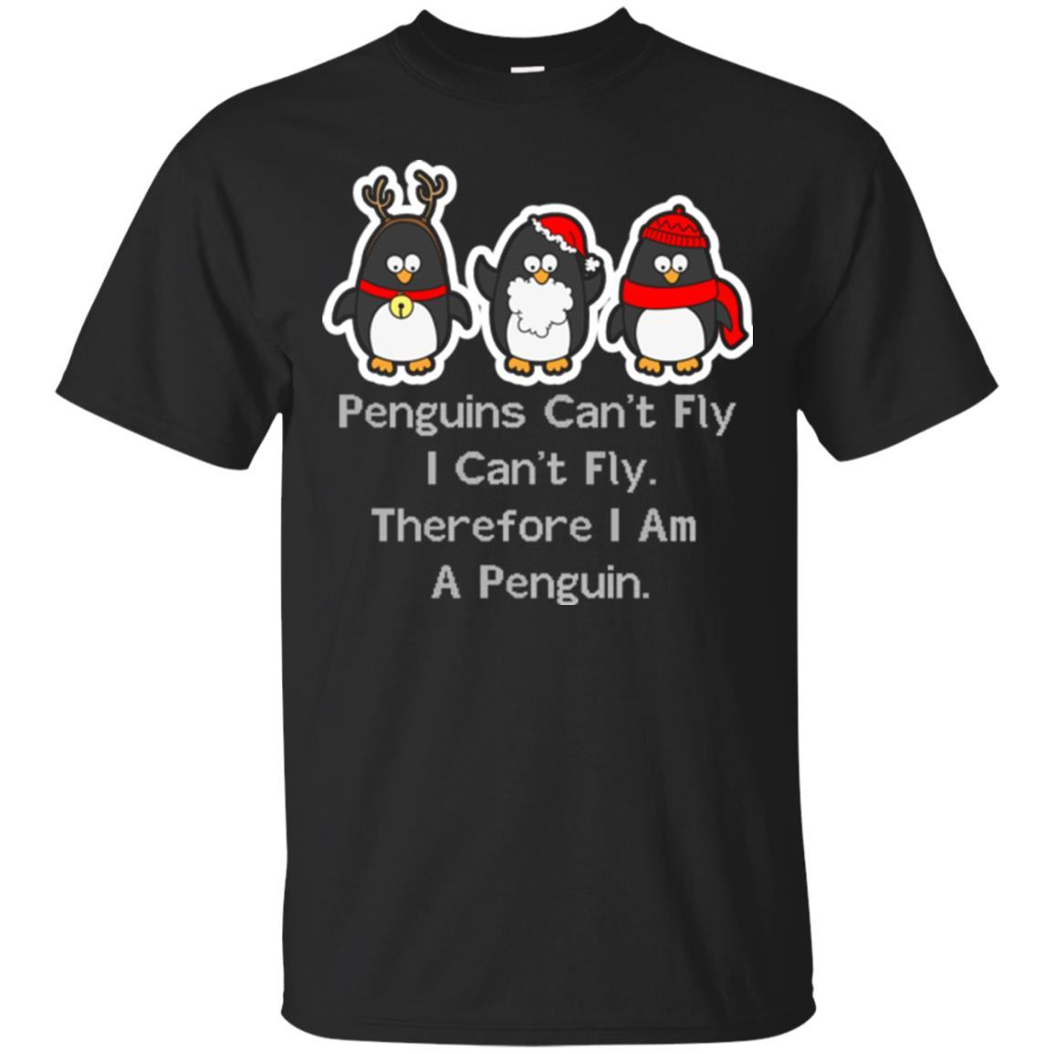 Penguins Lover T-shirt Can't Fly I Can't Fly Therefore I Am A Penguin Black
