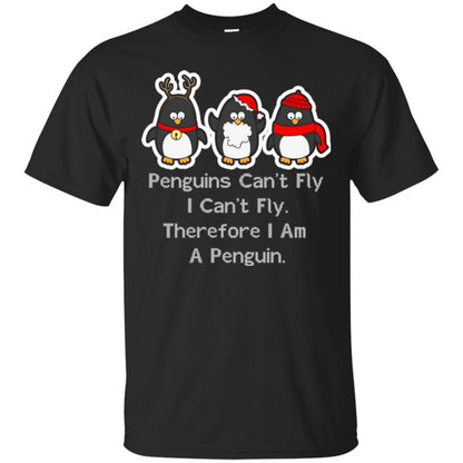 Penguins Lover T-shirt Can't Fly I Can't Fly Therefore I Am A Penguin Black