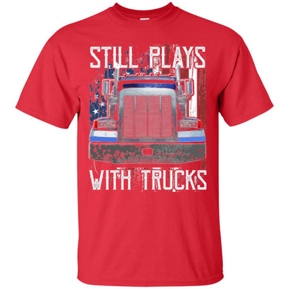 Trucker T-shirt Still Plays With Trucks Red