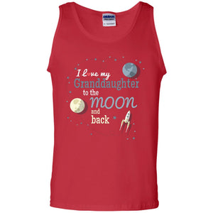 I Love My Granddaughter To The Moon And Back Grandparents ShirtG220 Gildan 100% Cotton Tank Top