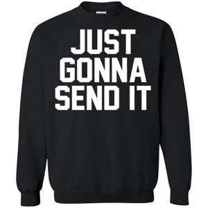 Just Gonna Send It America T-shirt